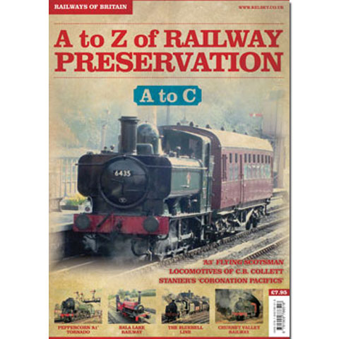 A to Z of Railway Preservation #1 A to C