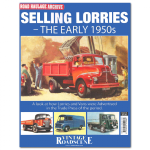 Road Haulage Archive #21 - Selling Lorries Volume 1 - The Early 1950s