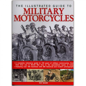 The Illustrated Guide to Military Motorcycles
