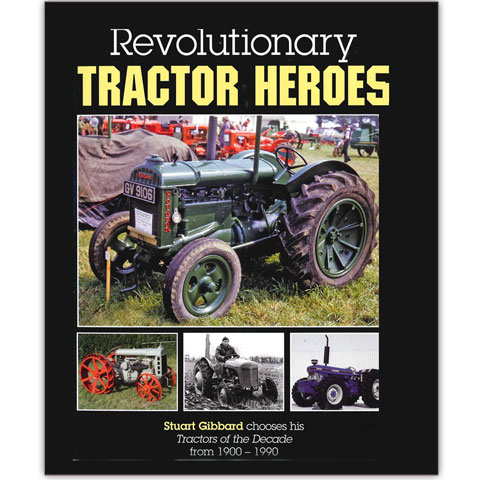 Greatest Tractors Revolutionary Tractor Heroes