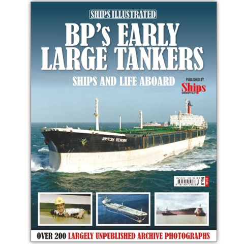 Ships Illustrated #8 - BP's Early Large Tankers