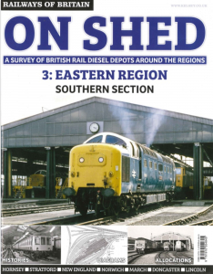 Railways of Britain #4 - On Shed Part 3 Eastern Region - Southern Section
