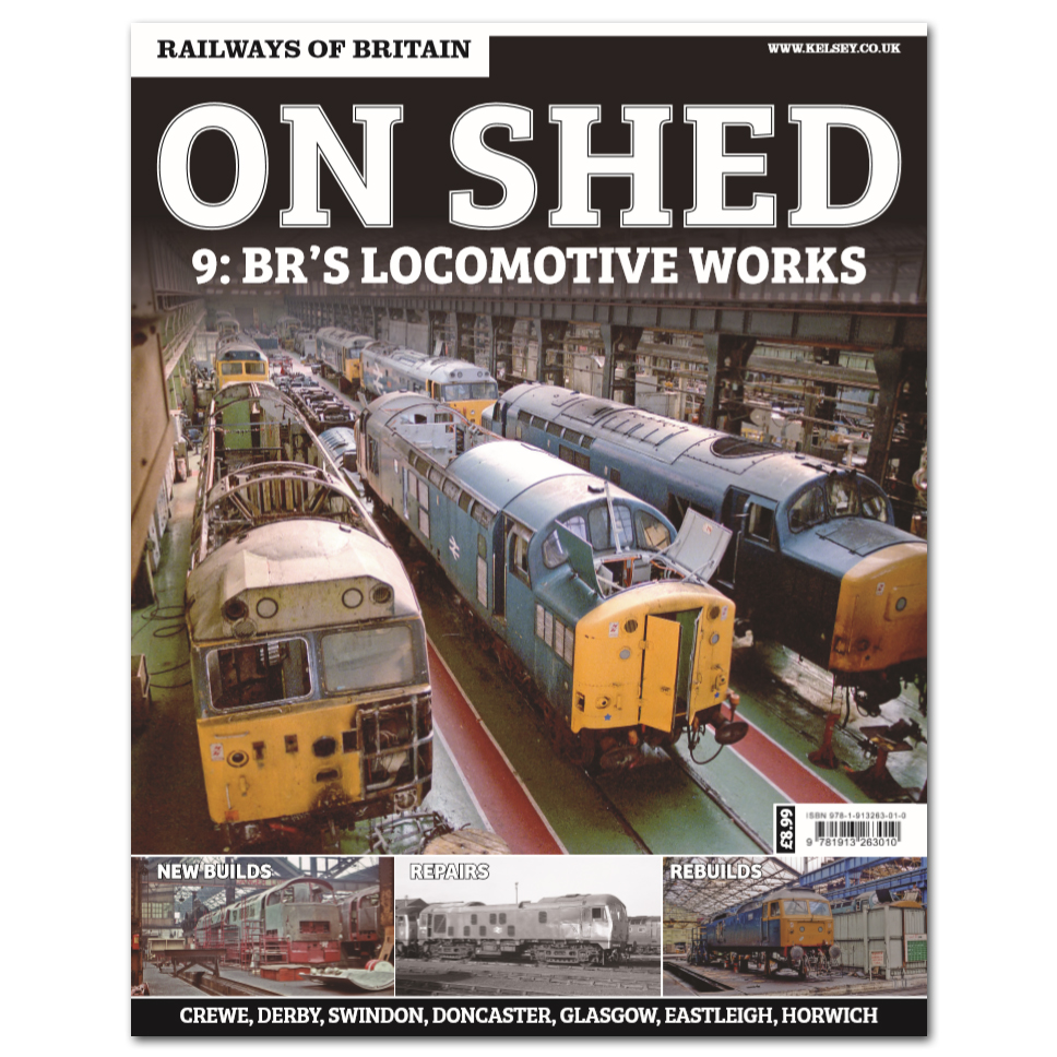 Railways of Britain #13 - On Shed Part 9 - BR's Locomotive Works