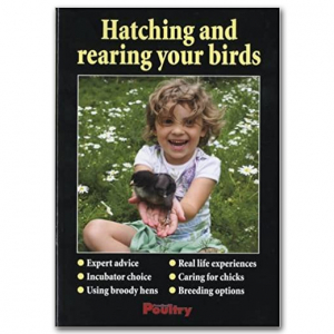 Hatching & Rearing Your Birds