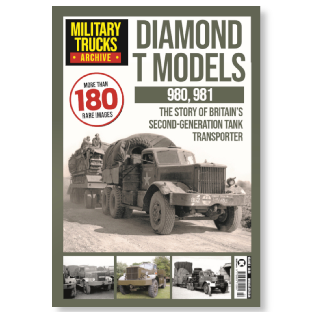 Military Trucks Archive Vol 3 - Diamond T Models