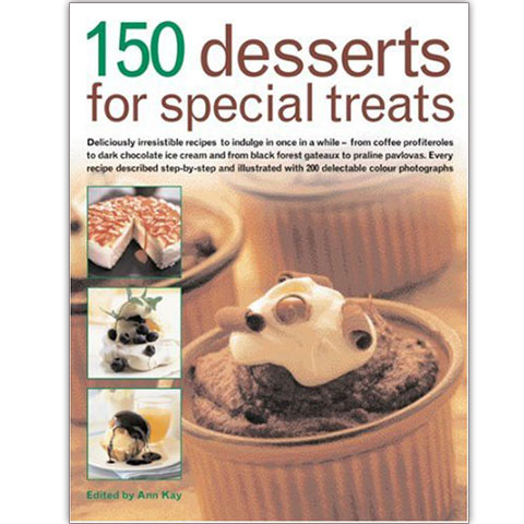150 Deserts For Special Treats