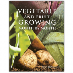 Vegetable and Fruit Growing - Month by Month