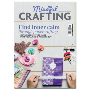 Mindful Crafting Issue 1