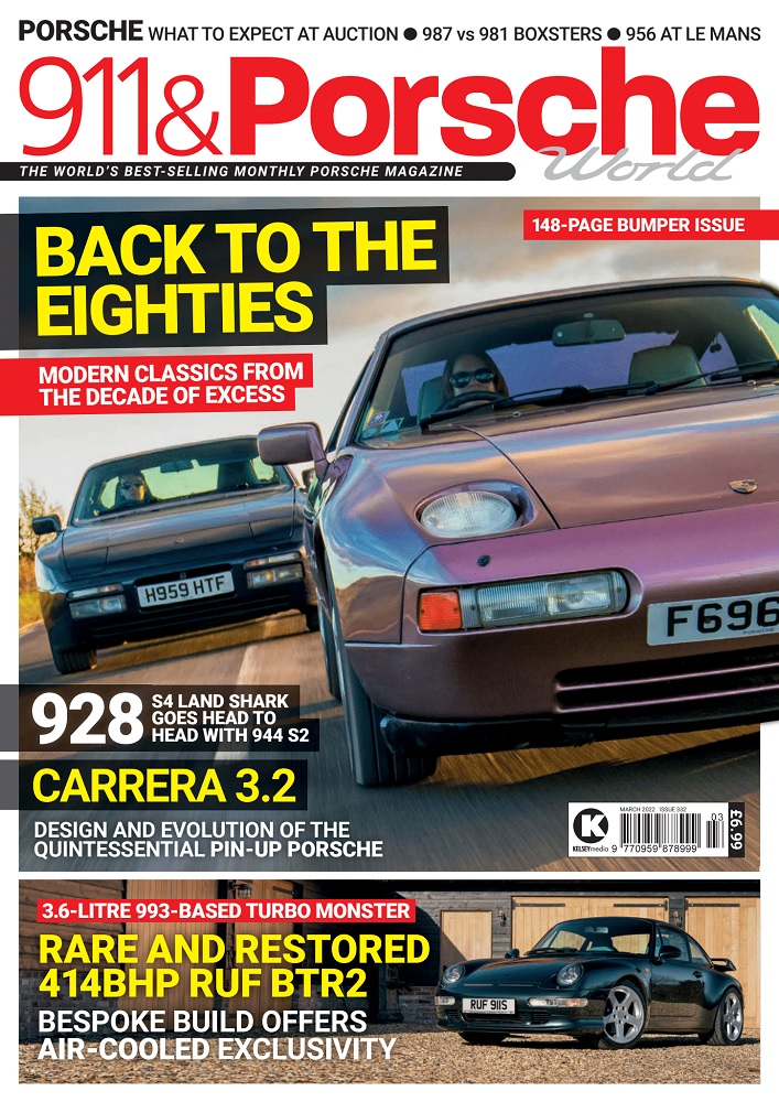 911 & Porsche World Issue 332 - March 2022