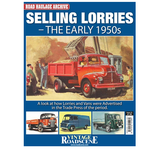 Vintage Roadscene Archive<br>#21 Selling Lorries - The Early 1950s