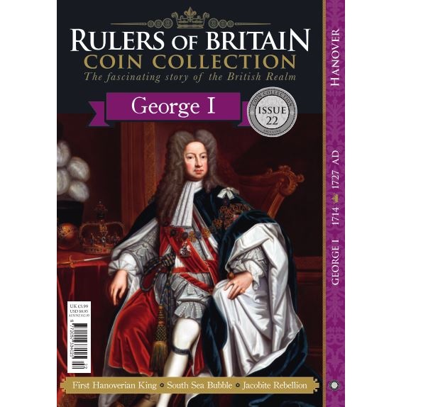 Rulers of Britain Coin Coll. Issue 22 - George I