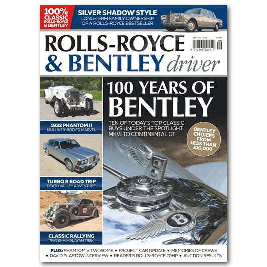 Rolls-Royce & Bentley Driver Issue 13 - Sep/Oct 2019