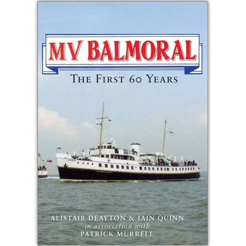 MV Balmoral: The First Sixty Years