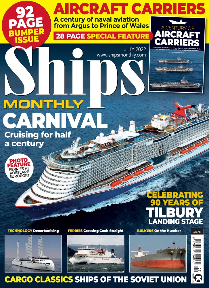 Ships Monthly July 2022 - Aircraft Carriers Bumper Issue!
