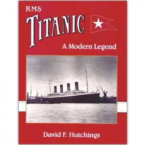 RMS Titanic: A Modern Legend